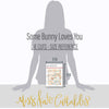 Some Bunny Loves You - Die Cuts