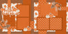 Two-page Hello Pumpkin 12x12 scrapbook layout featuring warm brown background, orange polka dots, dark orange dotted pattern, cream pumpkin pattern, orange pumpkin pattern, and small white floral dots. Designed for pumpkin memories and favorite photos.
