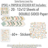 Some Bunny Loves You - Paper & Sticker Kit