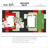Santa And Me 12x12 scrapbook page kit cover featuring green polka dots, red plaid pattern, green plaid pattern, holly berry pattern, multicolor snowflake pattern, and cartoon Santa. A coordinated premade layout for Santa memories and favorite photos.