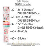 Be My Valentine Bundle, includes image, showing complete coordinated paper craft set with 12x12 papers, 6x6 papers, cardstock, die cuts, and stickers for layouts, cards, albums, journals, and keepsakes. Buyer theme: Complete Valentine Scrapbook Bundle for Memories. Be My Valentine complete scrapbook bundle with 12x12 paper, 6x6 designs, cardstock, die cuts and stickers in a romantic red, pink, aqua and teal palette. Designed for Love story pages, Friendship memory keeping, Card making