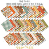 Give Thanks Collection, paper and sticker kit spread out image, showing coordinated Paper & Sticker Kit, full-size Die Cuts, and Sticker Sheet for scrapbook layouts, memory albums, cards, journals, and keepsakes. Buyer theme: Coordinated Thanksgiving Scrapbook Collection. Give Thanks coordinated Thanksgiving scrapbook collection with 12x12 paper, die cuts and a sticker sheet. Scrapbook collection, paper and sticker supplies, die cut embellishments, and coordinated memory keeping products
