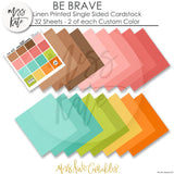 Be Brave - Linen Printed Smooth Cardstock Single-Sided
