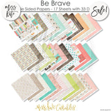 Be Brave - Paper & Sticker Kit 12X12 (Ds)